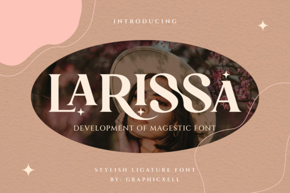 Larissa: A Luxurious Serif Font for Editorial Design