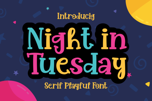 Night in Tuesday: A Serif Font for Memorable Branding