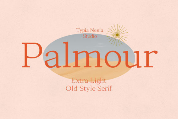 Palmour Light Typeface for Editorial Design