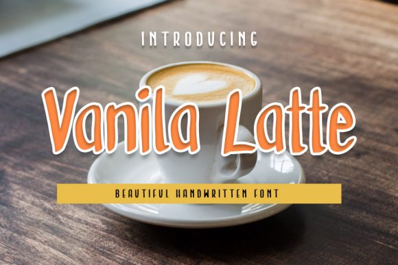 Vanila Latte: A Playful Handwritten Typeface for Modern Brands